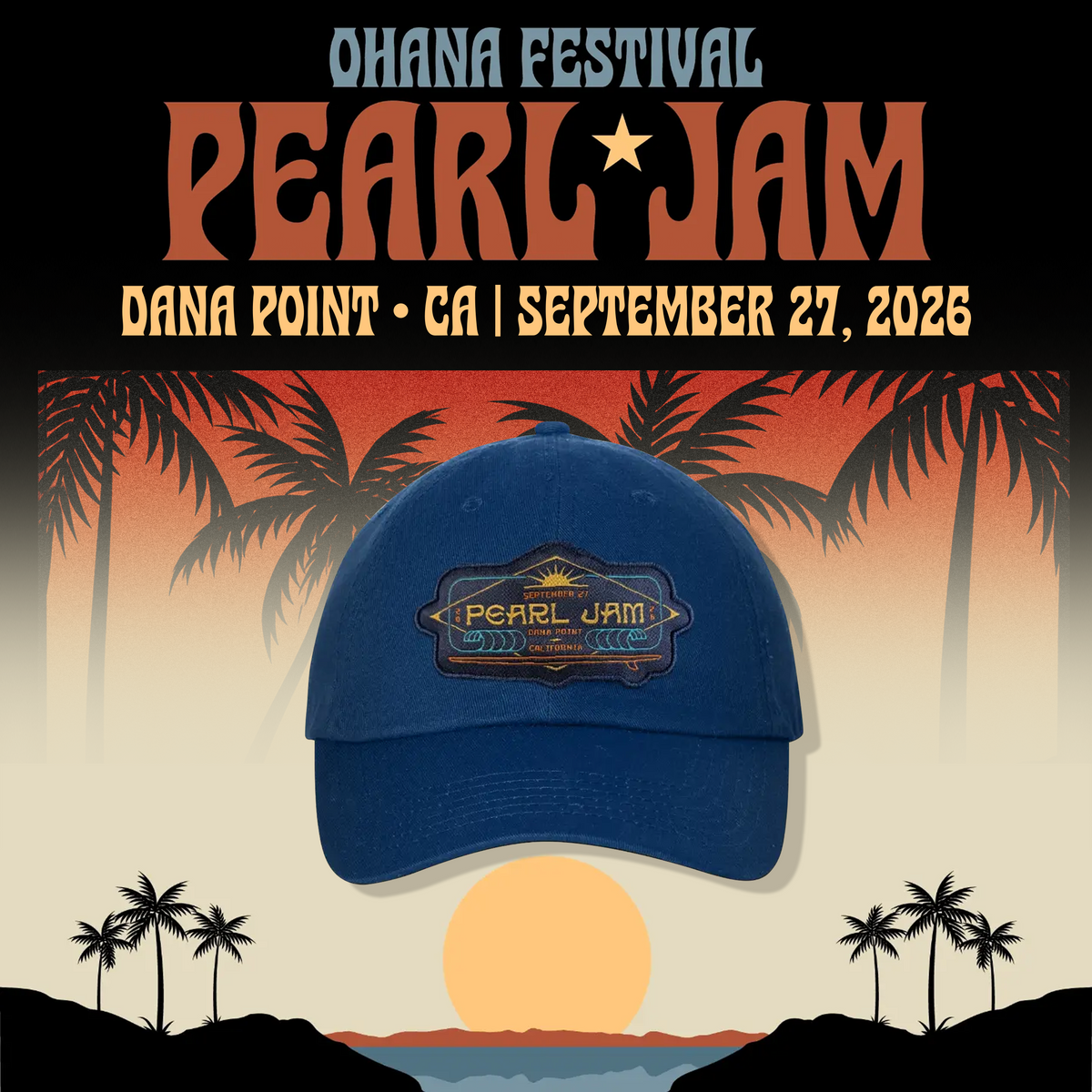 Pearl Jam Ohana Festival Dana Point 2026 Cap