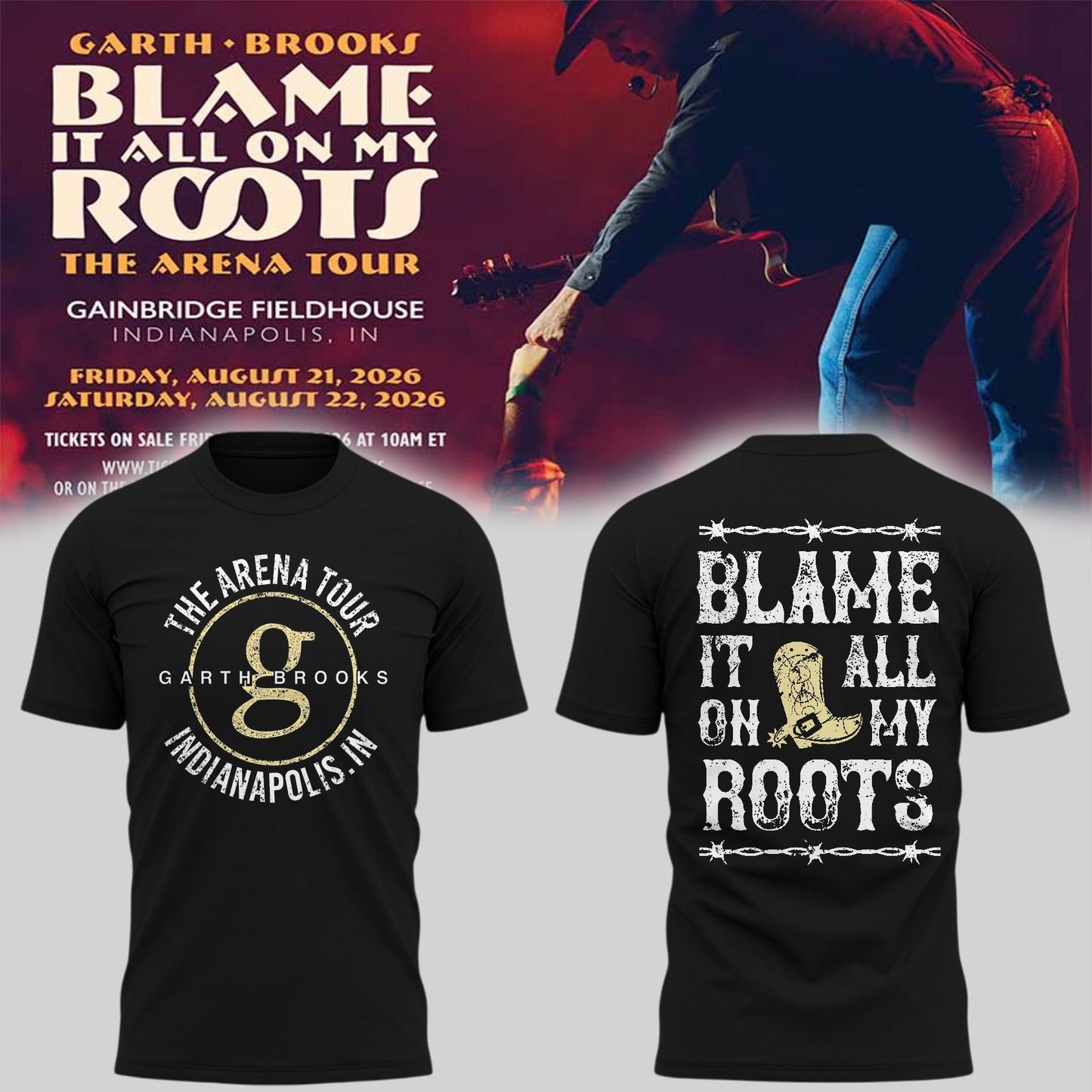 Limited Edition “Blame It All On My Roots – The Arena Tour” T-Shirts