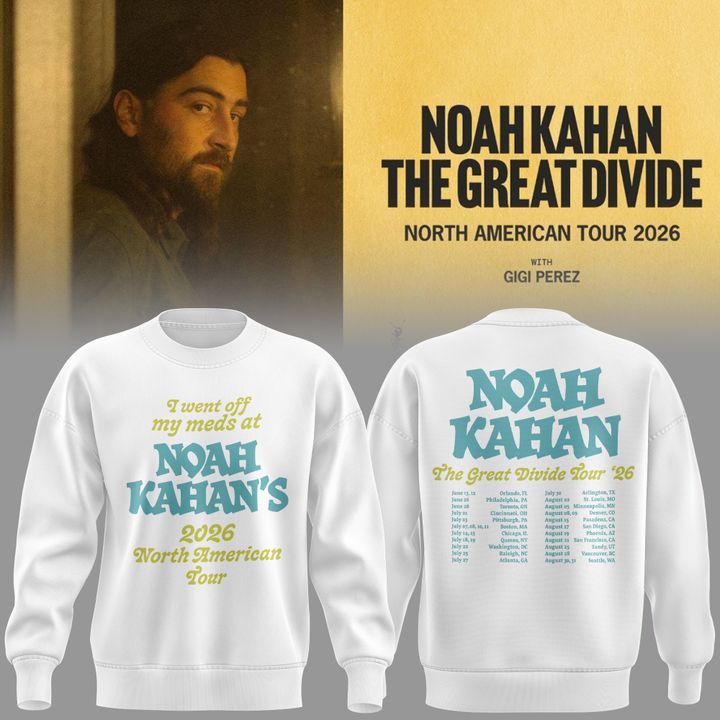 Exclusive Version "I went off my meds at" Noah Kahan The Great Divide Tour White Sweat