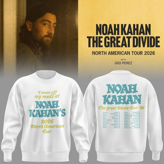Exclusive Version "I went off my meds at" Noah Kahan The Great Divide Tour White Sweat