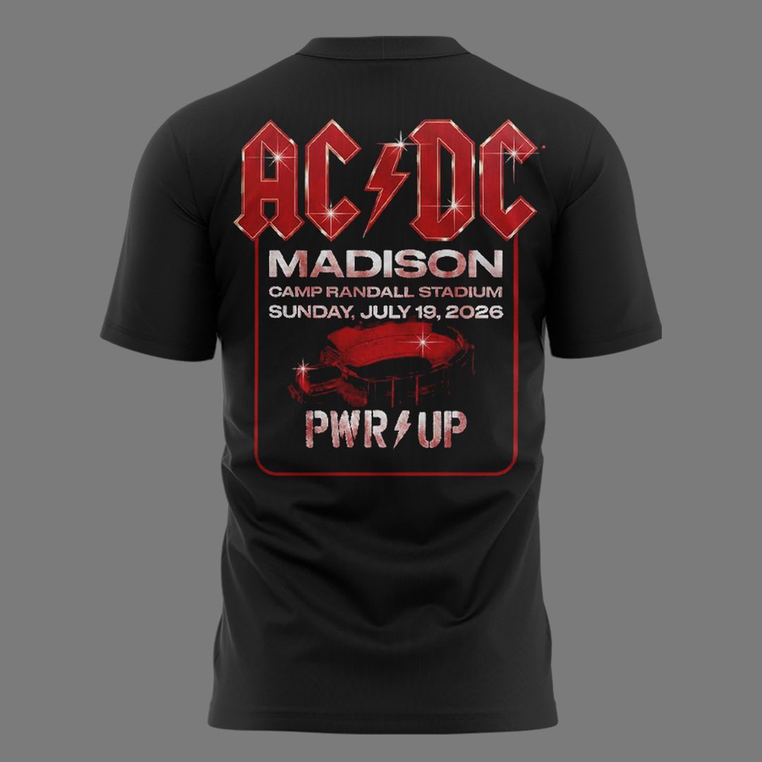 003. AC/DC PWR Up Tour Madison Wisconsin - Exclusive Event Tee At Camp Randall Stadium On July 19 2026 T-Shirt