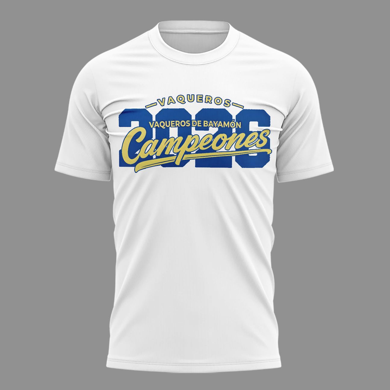01. White Shirt Champions 2026 Vaqueros de Bayamón T-Shirt