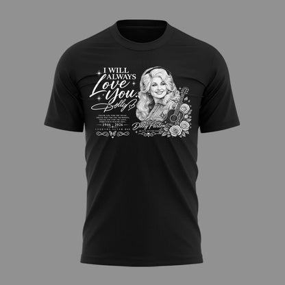 01. Dolly Parton - I Will Always Love You T-Shirt