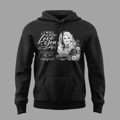 06. Dolly Parton - I Will Always Love You Hoodie