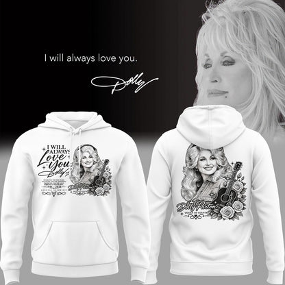 09. White Hoodie Dolly Parton - I Will Always Love You Hoodie