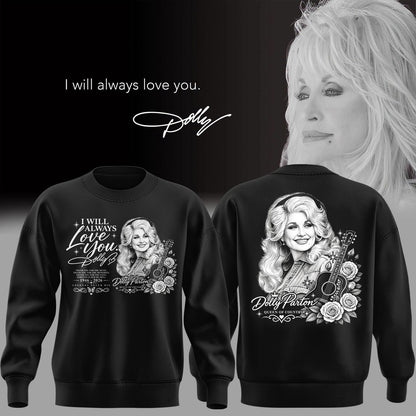 11.12. Dolly Parton - I Will Always Love You - The Queen Of Country Music 1946-2026 Sweatshirt